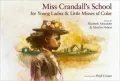 Miss Crandall's School for Young Ladies and Little Misses of Color