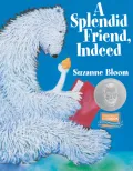 A Splendid Friend, Indeed
