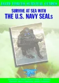Survive at Sea with the U. S. Navy Seals