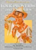 Folk Proverbs and Riddles