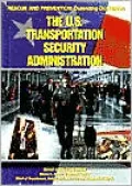 The U. S. Transportation Security Administration
