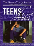 Teens and Alcohol (Gallup Youth Survey: Major Issues and Trends)
