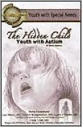 The Hidden Child: Youth with Autism