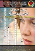 What Do I Have to Lose? : A Teen's Guide to Weight Management