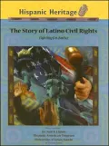 Story Of Latino Civil Rights : Fighting for Justice