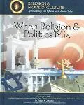 When Religion and Politics Mix: How Matters of Faith Influence Political Policies - Kenneth ...