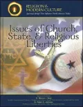 Issues of Church, State, and Religious Liberties: Whose Freedom, Whose Faith?