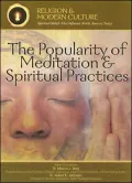 The Popularity of Meditation and Spiritual Practices: Seeking Inner Peace