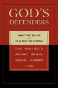God's Defenders: What They Believe and Why They Are Wrong