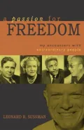A Passion for Freedom: My Encounters with Extraordinary People