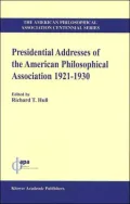 Presidential Addresses of the American Philosophical Association, 1921-1930, Vol. 3