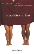 The Politics of Lust