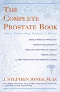 The Complete Prostate Book: What Every Man Needs to Know