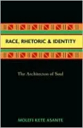 Race, Rhetoric, and Identity: The Architecton of Soul