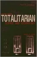 Totalitarian Science and Technology
