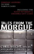 Tales from the Morgue: Forensic Answers to Nine Famous Cases