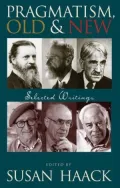 Pragmatism, Old and New: Selected Writings