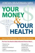 Your Money and Your Health: How to Find Affordable, High-Quality Healthcare