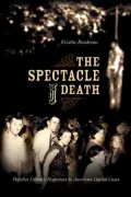 The Spectacle of Death: Populist Literary Responses to American Capital Cases