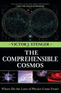The Comprehensible Cosmos: Where Do the Laws of Physics Come From?