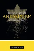 Causes of Anti-Semitism : A Critique of the Bible (Revised Edition)