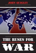 The Ruses for War: American Interventionism since World War II