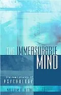 Immeasurable Mind The Real Science of Psychology