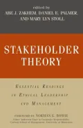 Stakeholder Theory: Essential Readings in Ethical Leadership and Management