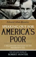 Speaking Out for America's Poor: A Millionaire Socialist in the Progressive Era