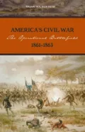 America's Civil War: The Operational Battlefield 1862-1863