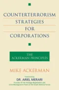 Counterterrorism Strategies for Corporations: The Ackerman Principles