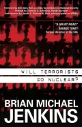 Will Terrorists Go Nuclear?