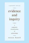 Evidence and Inquiry: A Pragmatist Reconstruction of Epistemology