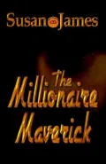 The Millionaire Maverick