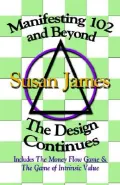 Manifesting 102 and Beyond: The Design Continues