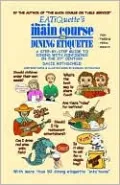 Eatiquette's the Main Course on Dining Etiquette
