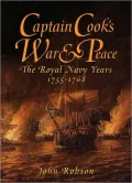 Captain Cook's War and Peace The Royal Navy Years 1755-1768