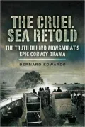 Cruel Sea Retold The Truth Behind Monsarrat's Epic Convoy Drama