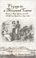 Voyage to a Thousand Cares: Master's Mate Lawrence with the African Squadron, 1844-1846
