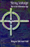 Stray Voltage: War in the Information Age