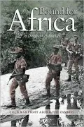 Bound for Africa: Cold War Fight Along the Zambezi