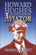 Howard Hughes : Aviator