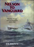 Nelson to Vanguard: Warship Design and Development, 1923-1945