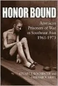 Honor Bound: American Prisoners of War in Southeast Asia, 1961-1973