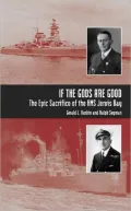 If the Gods Are Good: The Epic Sacrifice of HMS Jervis Bay