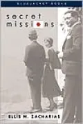 Secret Missions: The Story of an Intelligence Offier