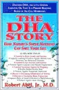 The DHA Story: How Nature's Super Nutrient Can Save Your Life