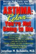 Asthma: Relax - You're Not Going to Die