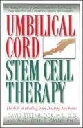Umbilical Cord Stem Cell Therapy: The Gift of Healing from Healthy Newborns