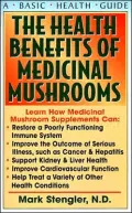 Health Benefits of Medicinal Mushrooms